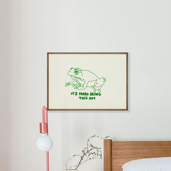 It's Hard To Be This Hot Funny Frog Art Print, 2 of 2