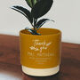 Personalised Teachers Indoor Plant Pot, thumbnail 1 of 6