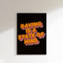 Raving Is A State Of Mind Print, thumbnail 9 of 10