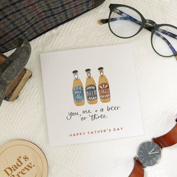You, Me And A Beer Or Three Father's Day Card, 2 of 2