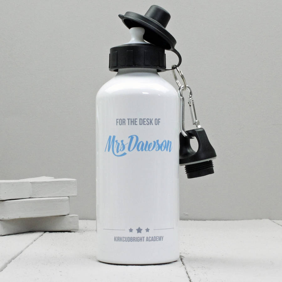 personalised 'for the desk of…' teacher's water bottle by xoxo ...