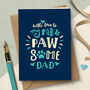 Pawsome Greeting Card For Dog And Cat Dads, thumbnail 1 of 3