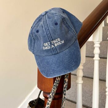 Personalised 'Get This Dad A…' Embroidered Cap, 2 of 4
