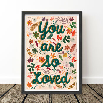 Woodland Your Are So Loved Art Print, 6 of 7