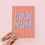 Modern Cool Mum Mother's Day Card, thumbnail 4 of 4