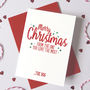 Personalised Christmas One You Love The Most Card, thumbnail 1 of 3