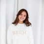 Personalised Embroidered 'Bride' Sweatshirt, thumbnail 2 of 5