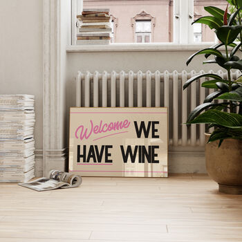Welcome We Have Wine Funny Retro Wall Print, 4 of 9