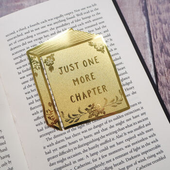 'Just One More Chapter' Brass Bookmark, 4 of 6