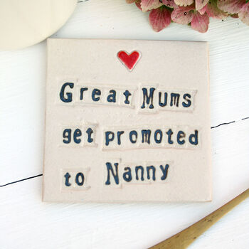 Square 'Great Mums Get Promoted To Nanny' Coaster, 6 of 8