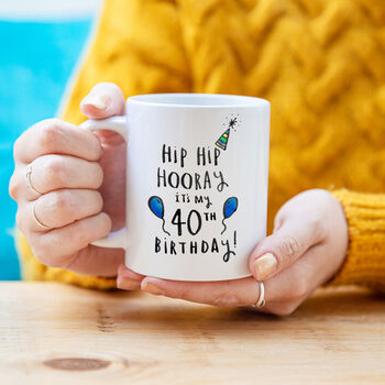 'Hip Hip Hooray It's My Birthday' Mug, 3 of 7