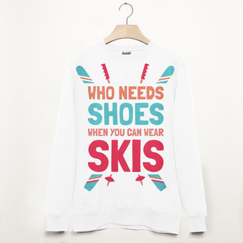 Wear Skis Not Shoes Retro Unisex Après Ski Sweatshirt, 2 of 2