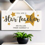 You Are A Star Teacher Sign, thumbnail 1 of 4
