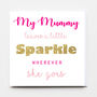 Happy Mother's Day 'Mummy Sparkles' Card, thumbnail 2 of 2