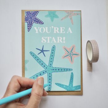 You're A Star Starfish Greetings Card, 2 of 4