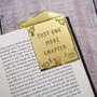 'Just One More Chapter' Brass Bookmark, thumbnail 5 of 6