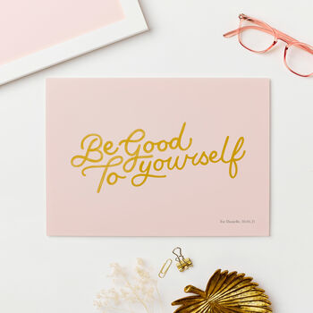 Personalised Be Good To Yourself Art Print, 4 of 5