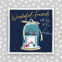 Wonderful Friends Christmas Card With Lots Of Love, thumbnail 1 of 3