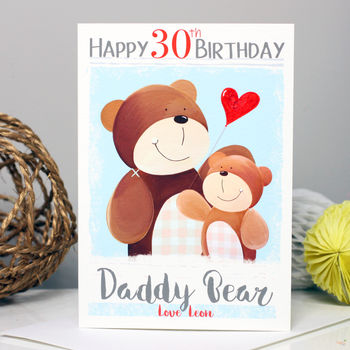 Personalised Daddy Bear 30th Birthday Card, 2 of 7
