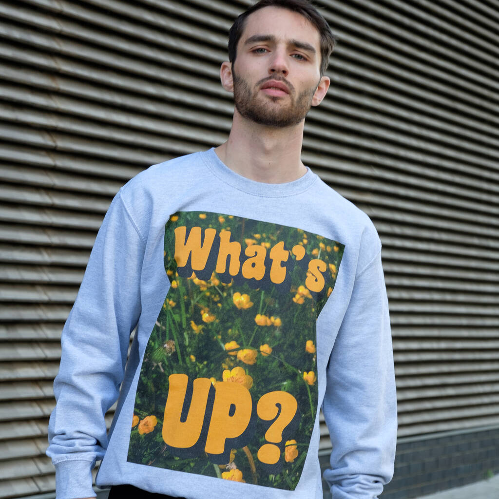 What's Up Buttercup Men's Slogan Sweatshirt, 1 of 4