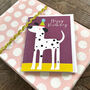 Mini Dalmatian Birthday Card, thumbnail 5 of 5