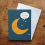 Mini Moon Greetings Card, thumbnail 1 of 4