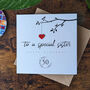 Personalised 50th Birthday Card For Special Sister, thumbnail 2 of 4