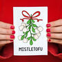 'Mistletofu' Funny Vegan Christmas Card, thumbnail 1 of 3