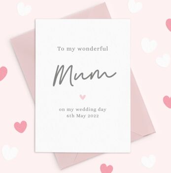 To My Mum Wedding Day Card, 3 of 3