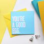 You're A Good Egg Thank You Card, thumbnail 1 of 2