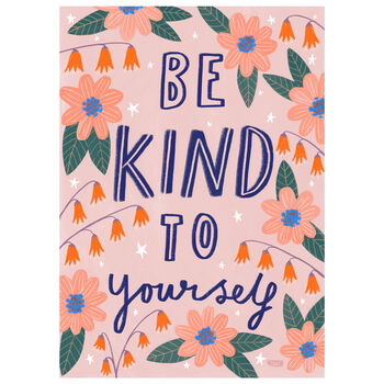 Be Kind To Yourself Art Poster, 3 of 4