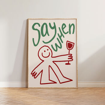 Say When Doodle Funny Wine Wall Art Print, 4 of 11