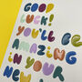 'Good Luck! You'll Be Amazing In Your New Job', thumbnail 2 of 2