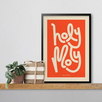 Holy Moly, Playful Typographic Print, 3 of 5