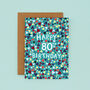80th Birthday Card For Men, Geometric 80th Card, For Him, thumbnail 2 of 2