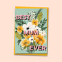 Best Mum Ever Floral Card, thumbnail 2 of 5