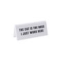 White Acrylic Desk Sign ‘The Cat Is The Boss I Just Work Here’, thumbnail 2 of 2