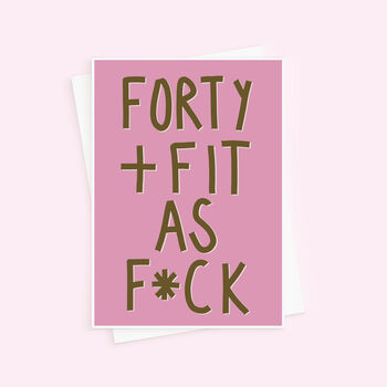 Forty And Fit Funny Birthday Card, 4 of 4