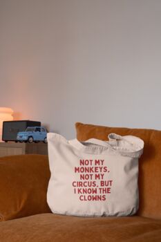 Not My Circus, Not My Monkeys | Tote Bag, 3 of 3