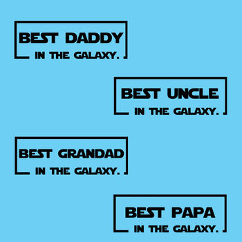 Personalised 'Best Dad In The Galaxy' T Shirt, 2 of 4