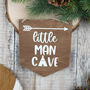 Little Man Cave Sign, thumbnail 1 of 3