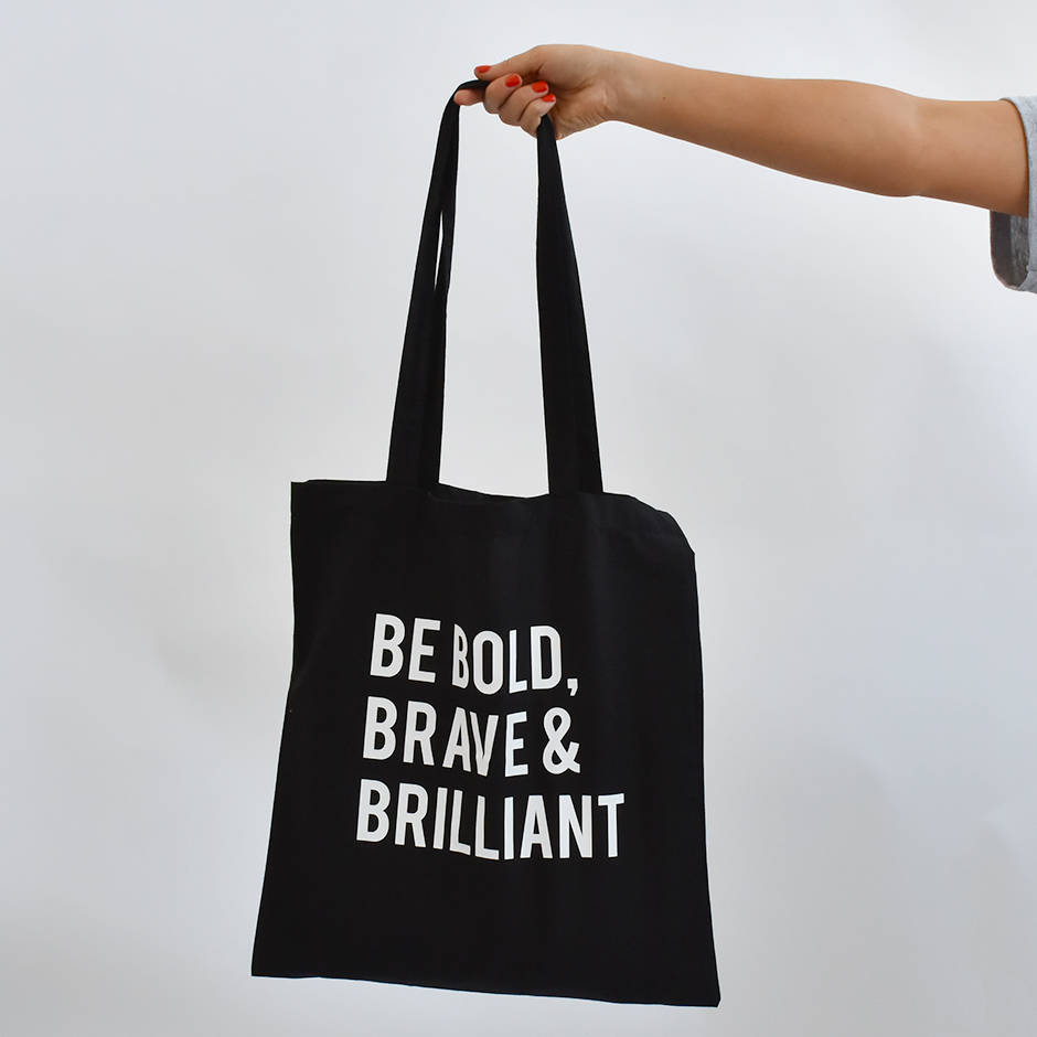 'Bold, Brave And Brilliant' Tote Bag By Ellie Ellie ...