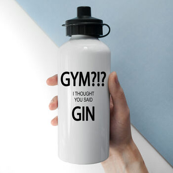 Gym!? I Thought You Said Gin Personalised Water Bottle, 8 of 8