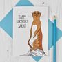 Meerkat Personalised Birthday Card, thumbnail 1 of 2