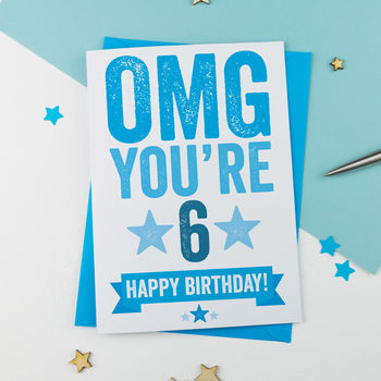 Omg You're Six Birthday Card, 2 of 3
