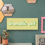 Dramatic Exit Wooden Wall Art, thumbnail 1 of 6