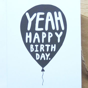 Yeah Happy Birthday Card, 2 of 2