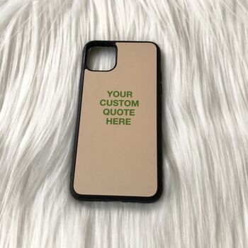 Personalised Quote Phone Case, 3 of 4