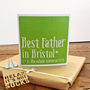 Personalised Best Dad/Daddy/Father Card, thumbnail 1 of 6