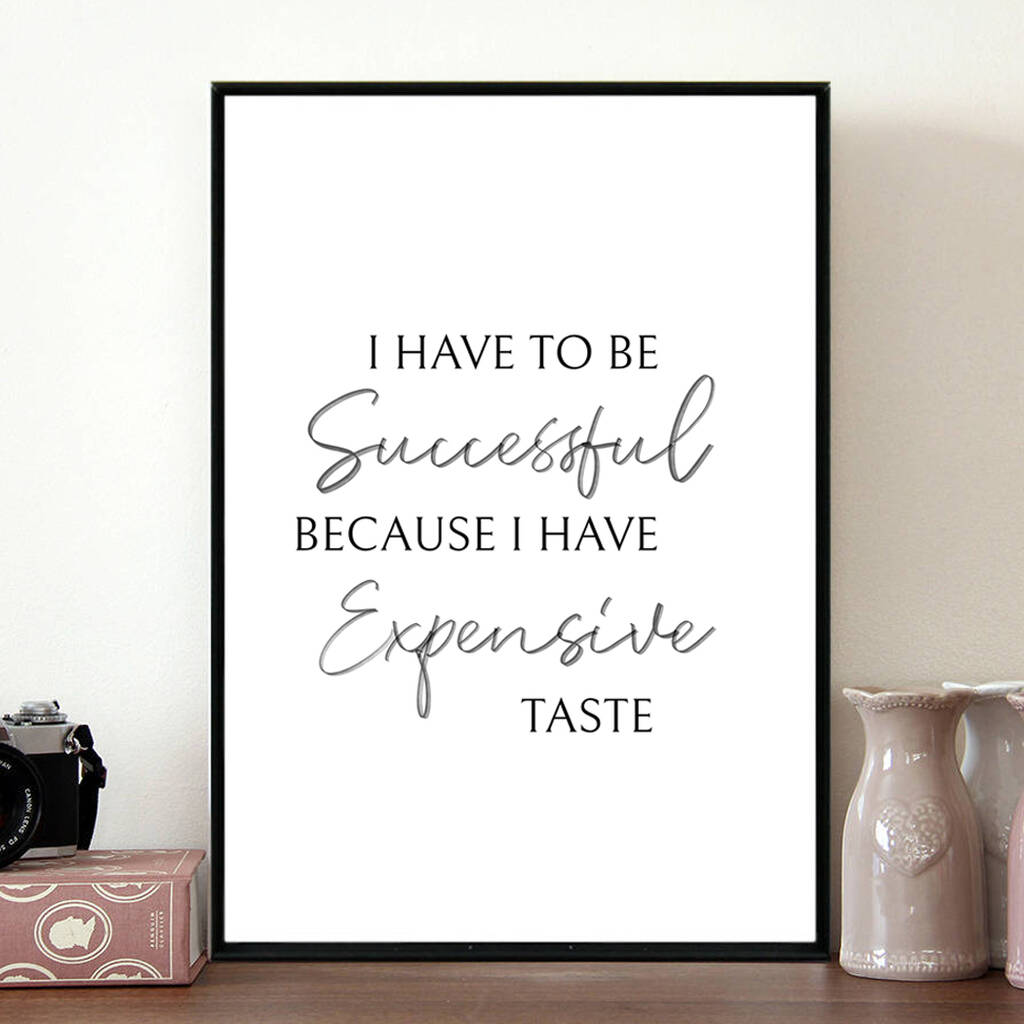 'I Have To Be Successful' Motivational, Fashion Print, 1 of 3